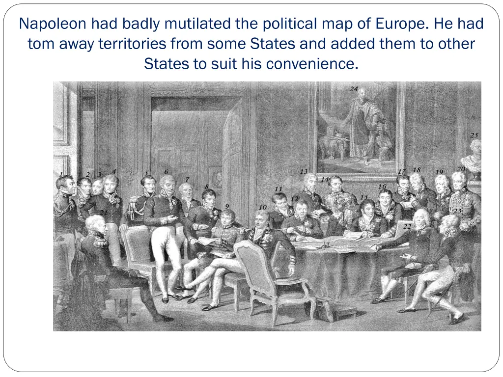 napoleon had badly mutilated the political
