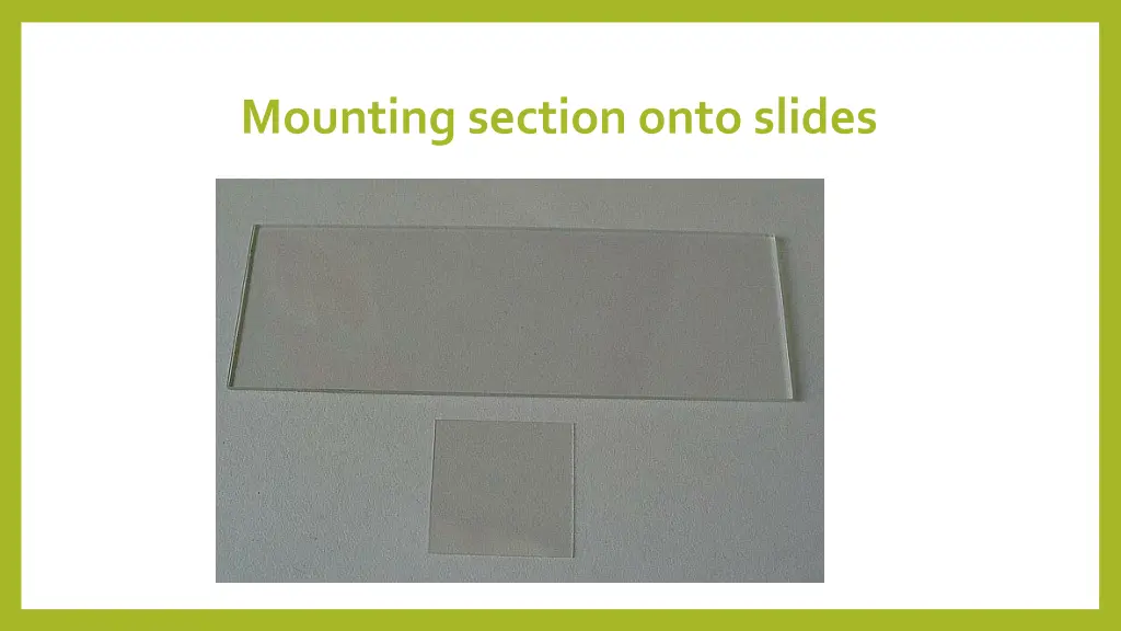 mounting section onto slides