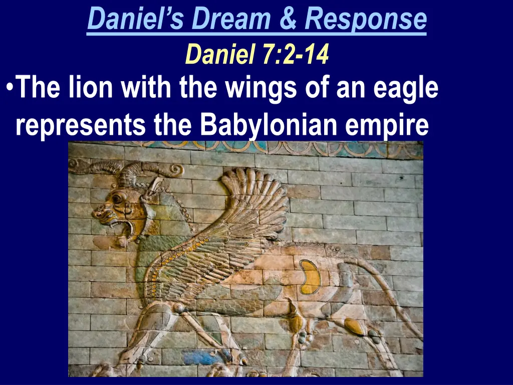 daniel s dream response daniel 7 2 14 the lion