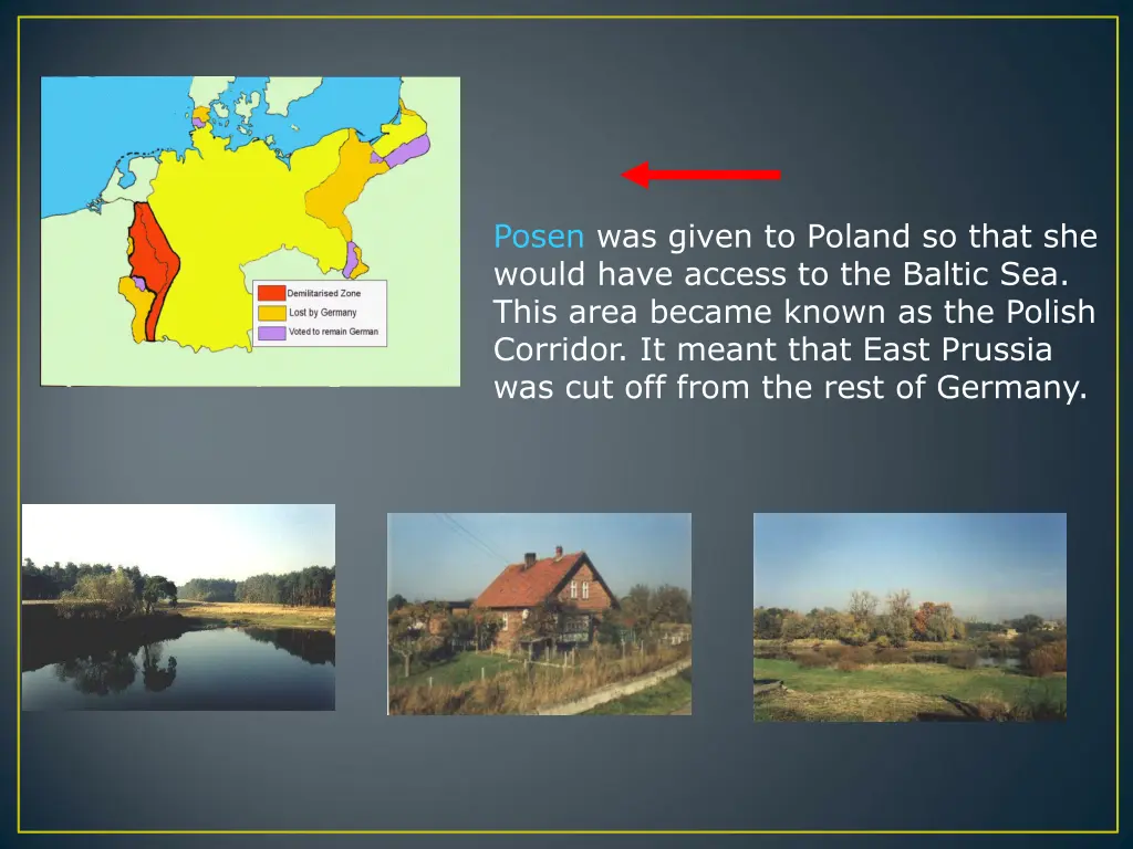 posen was given to poland so that she would have