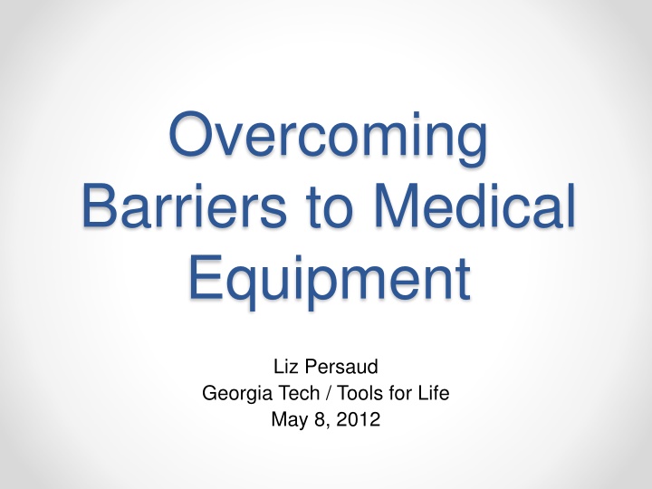 overcoming barriers to medical equipment