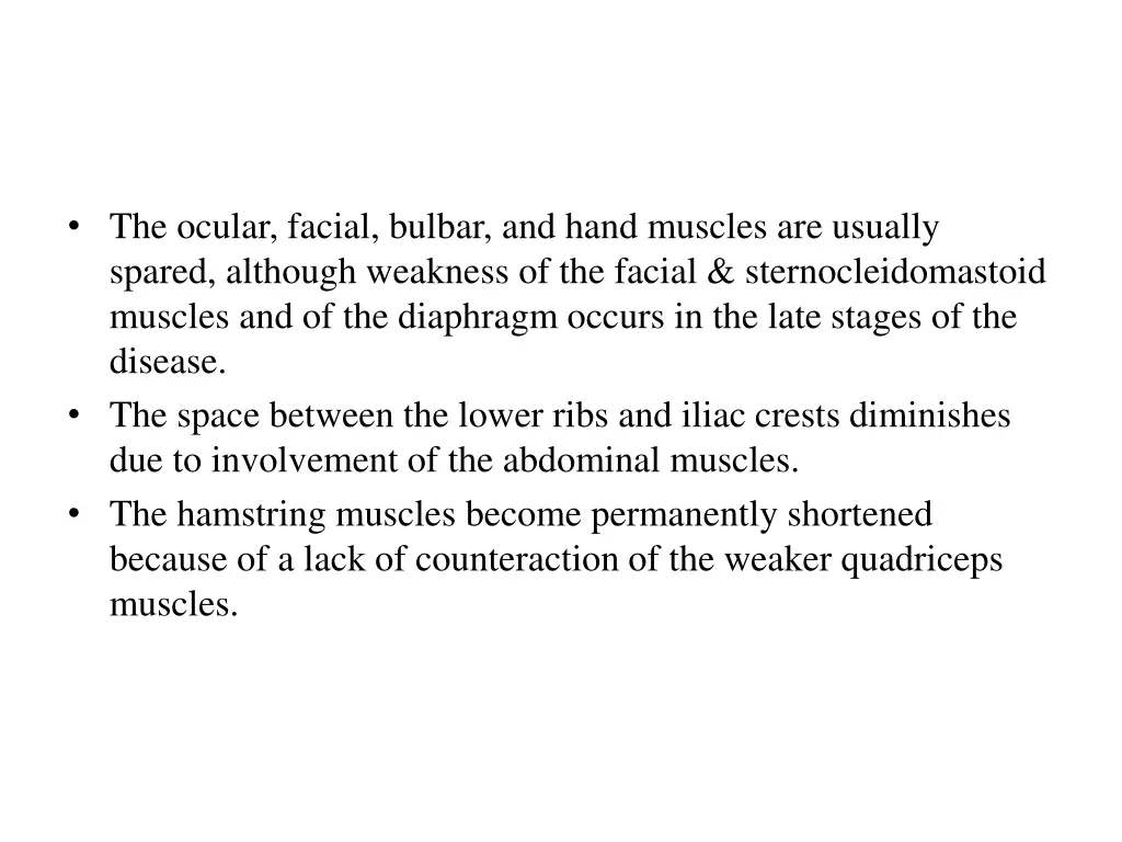 the ocular facial bulbar and hand muscles