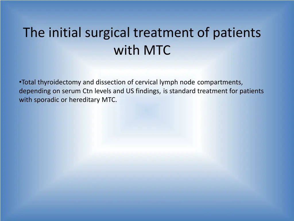the initial surgical treatment of patients with