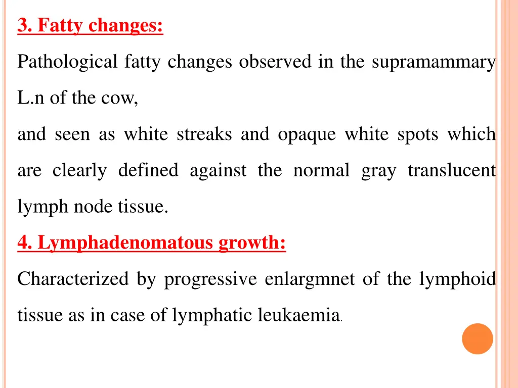 3 fatty changes