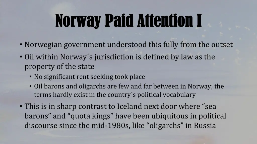 norway paid attention i norway paid attention i