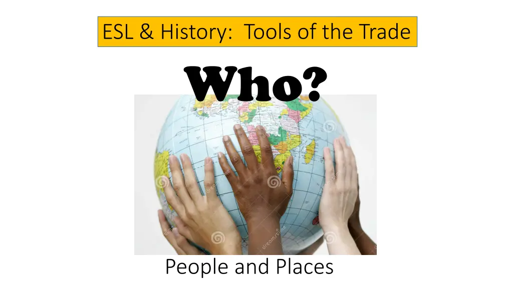 esl history tools of the trade who