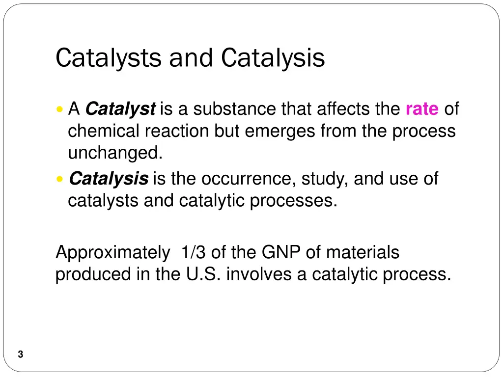 catalysts and catalysis