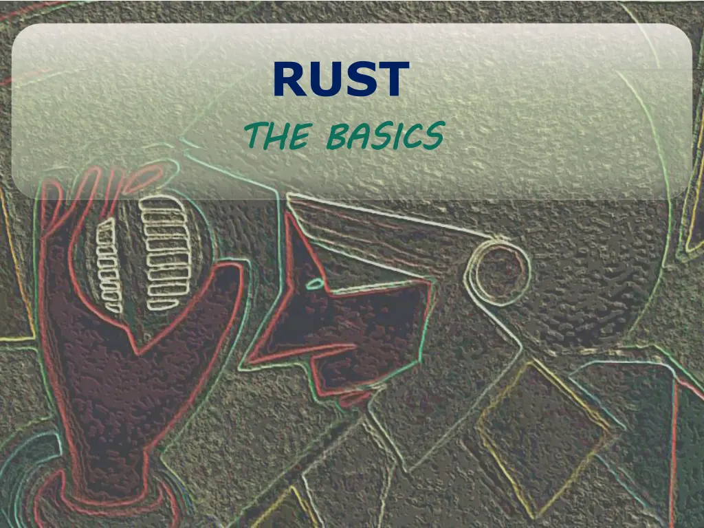 rust the basics