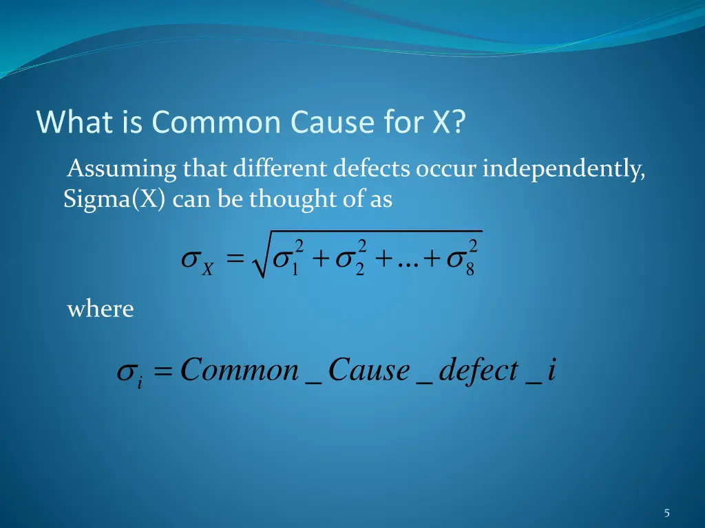 what is common cause for x