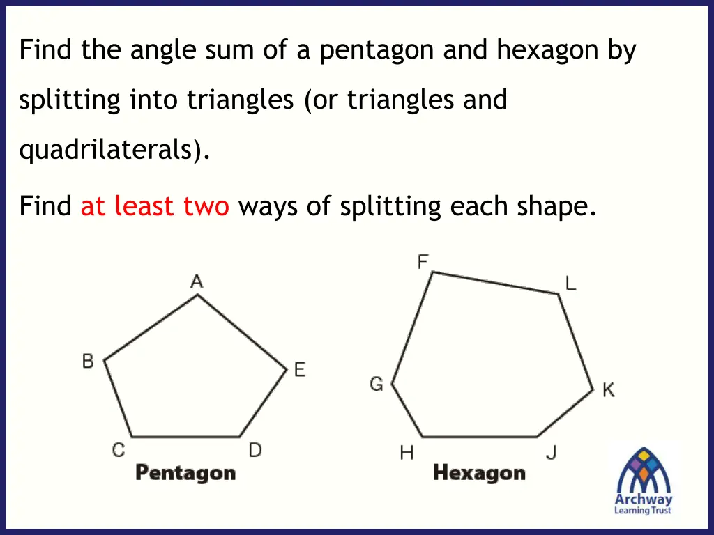 find the angle sum of a pentagon and hexagon by