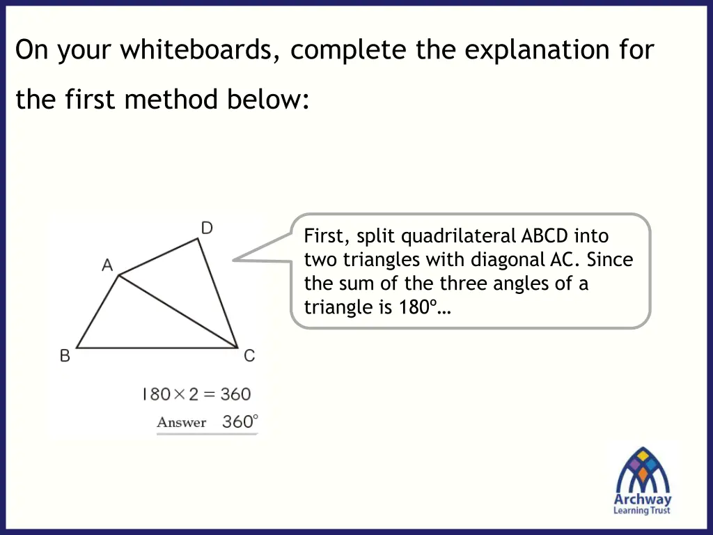 on your whiteboards complete the explanation for