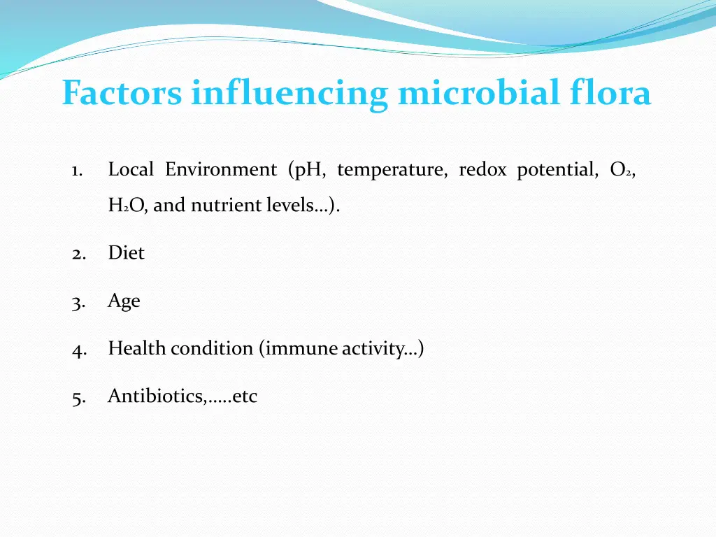 factors influencing microbial flora