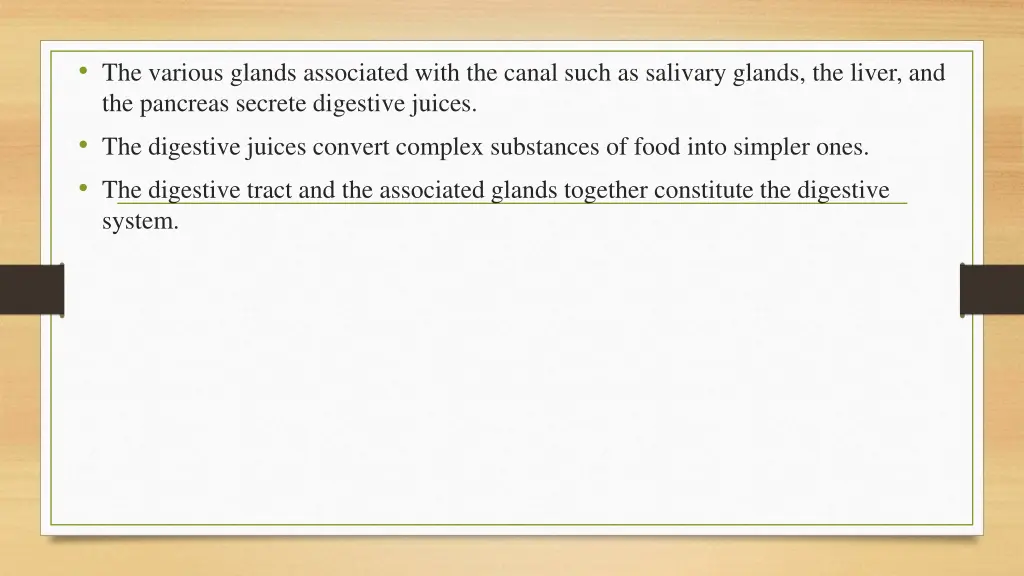 the various glands associated with the canal such