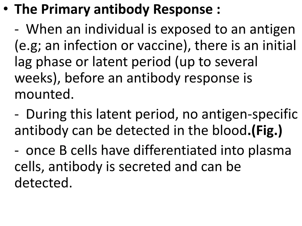 the primary antibody response when an individual
