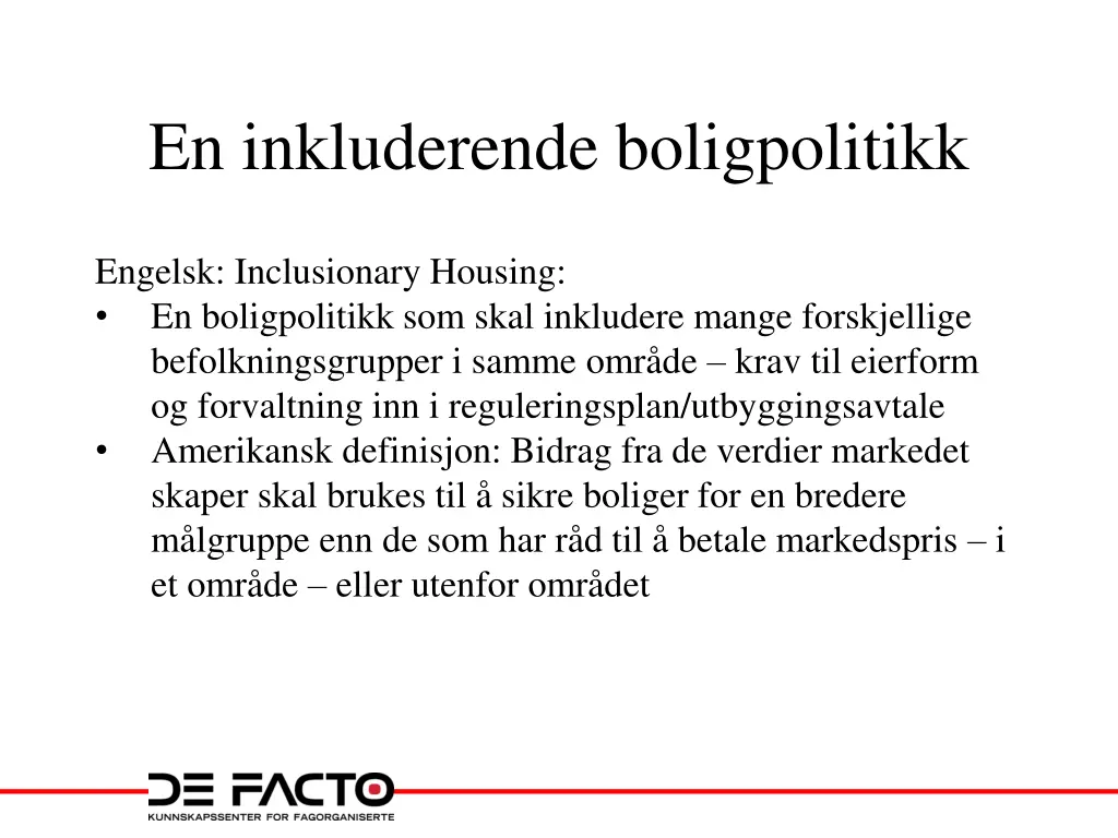 en inkluderende boligpolitikk