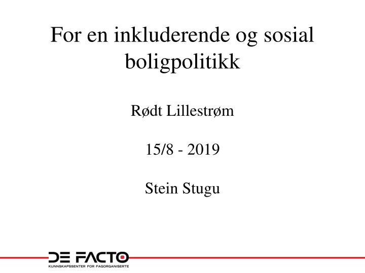for en inkluderende og sosial boligpolitikk