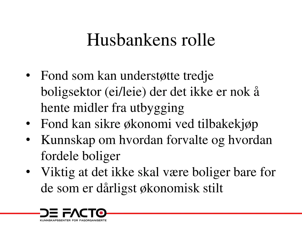 husbankens rolle