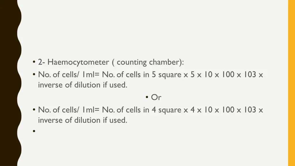 2 haemocytometer counting chamber no of cells
