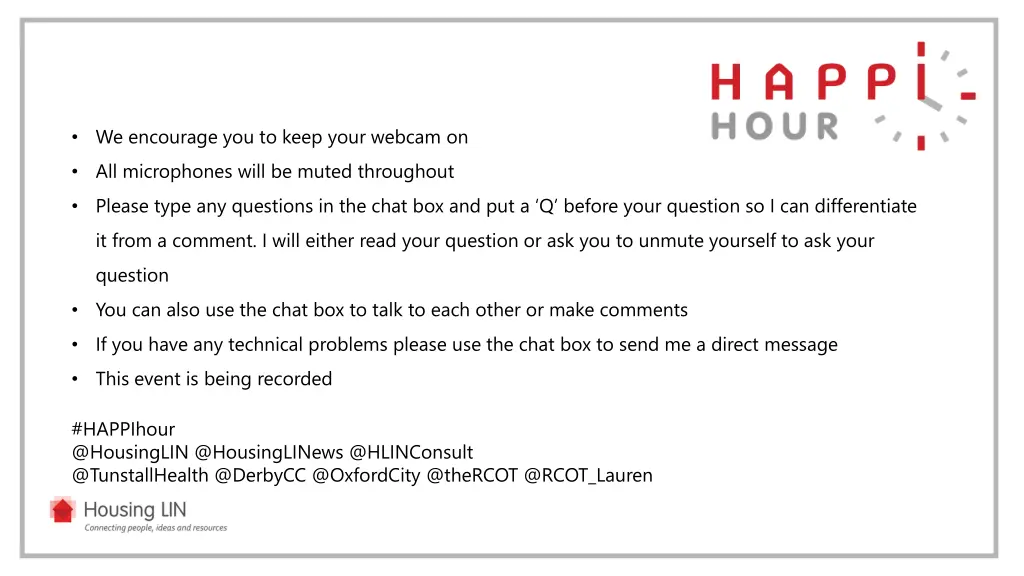 we encourage you to keep your webcam