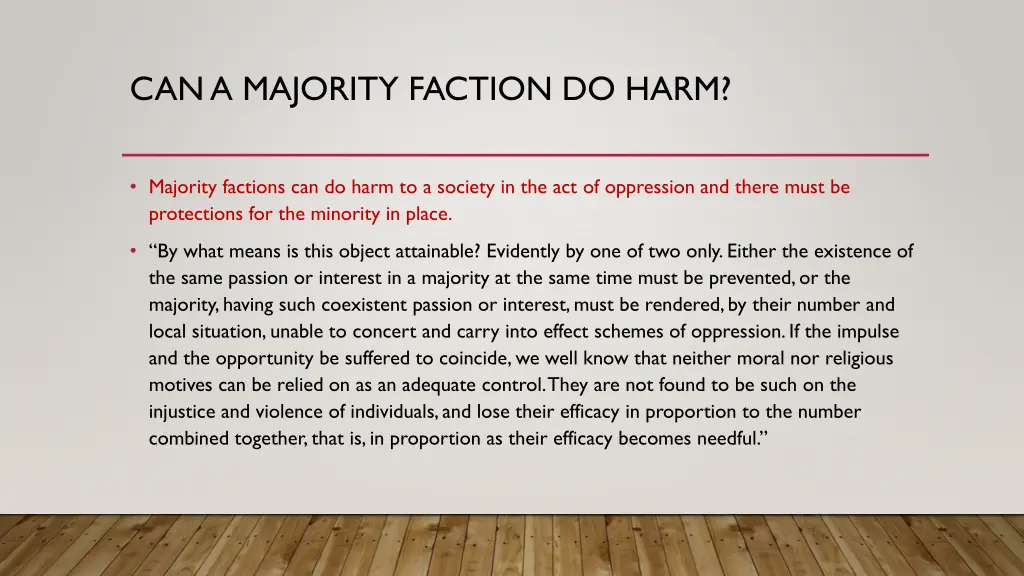 can a majority faction do harm
