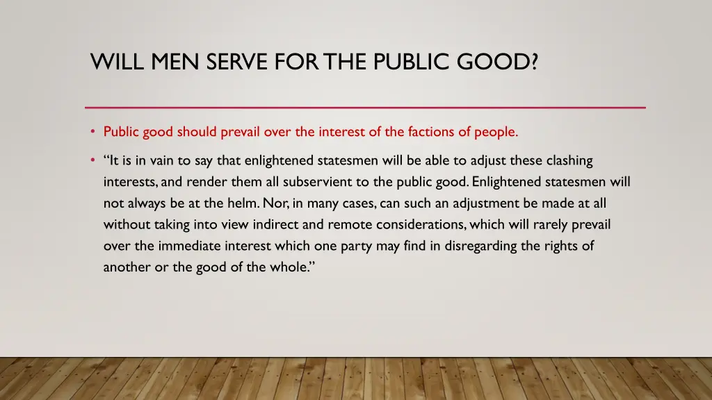 will men serve for the public good