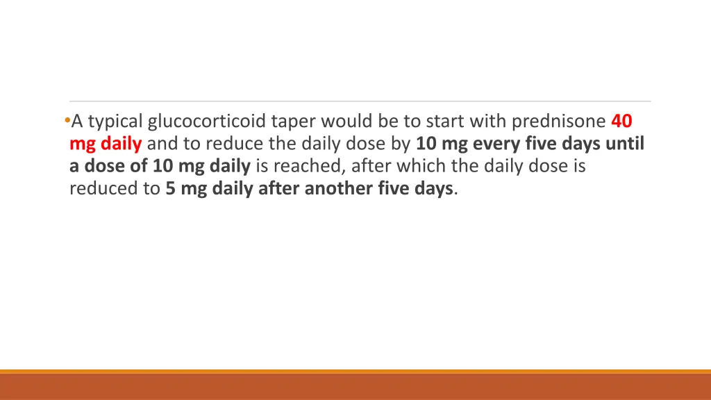 a typical glucocorticoid taper would be to start