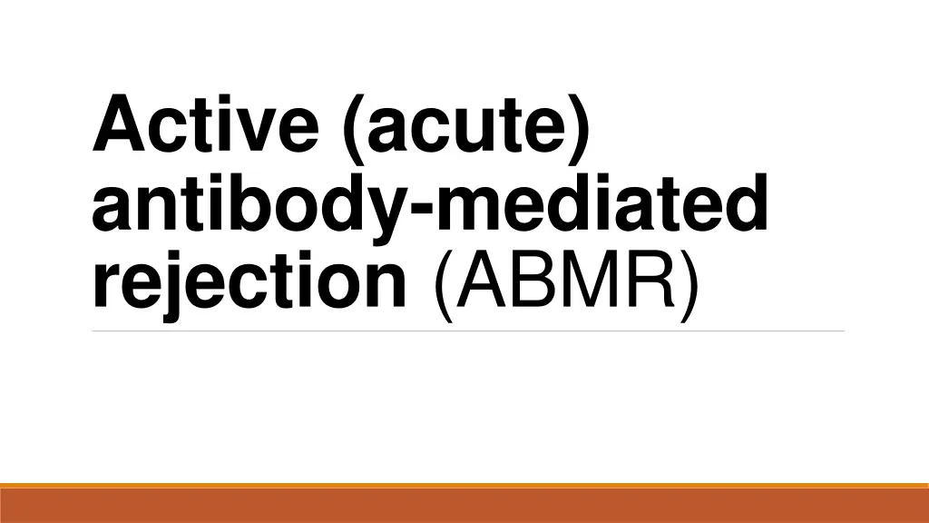 active acute antibody mediated rejection abmr