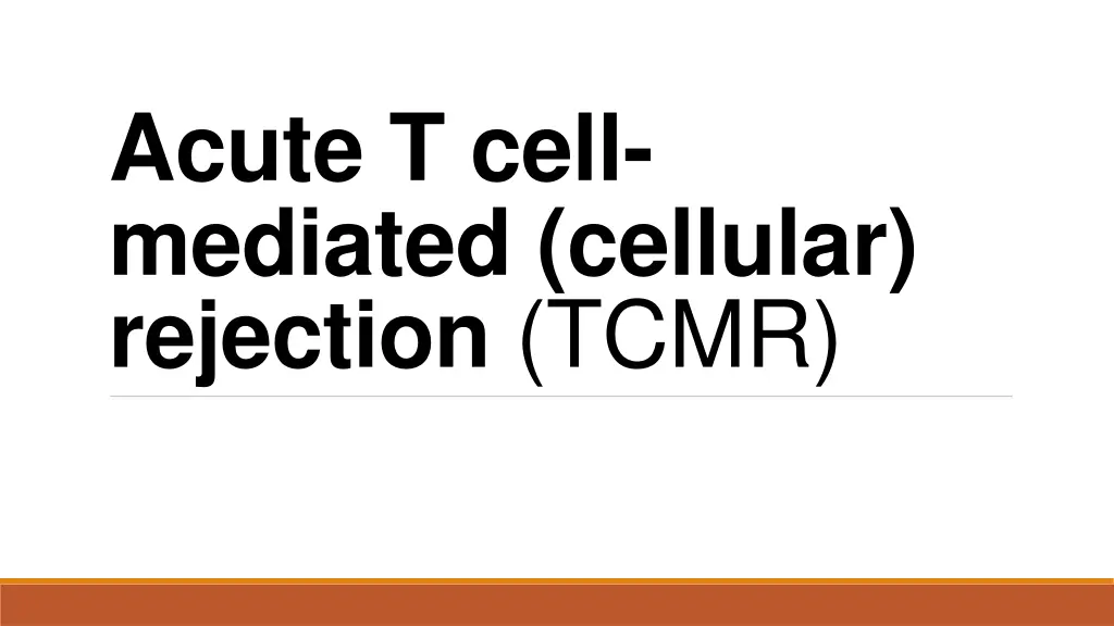 acute t cell mediated cellular rejection tcmr