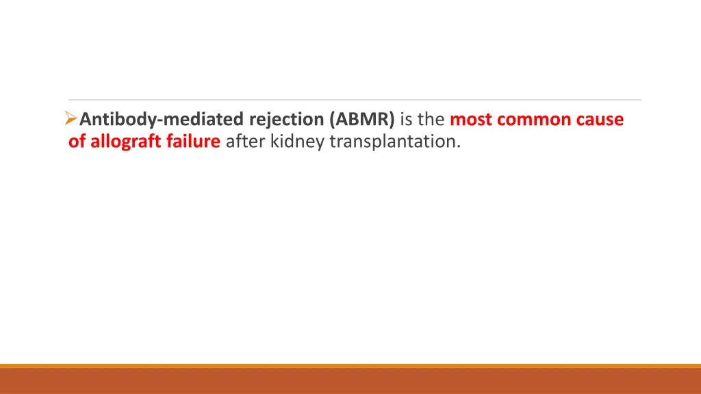 antibody mediated rejection abmr is the most