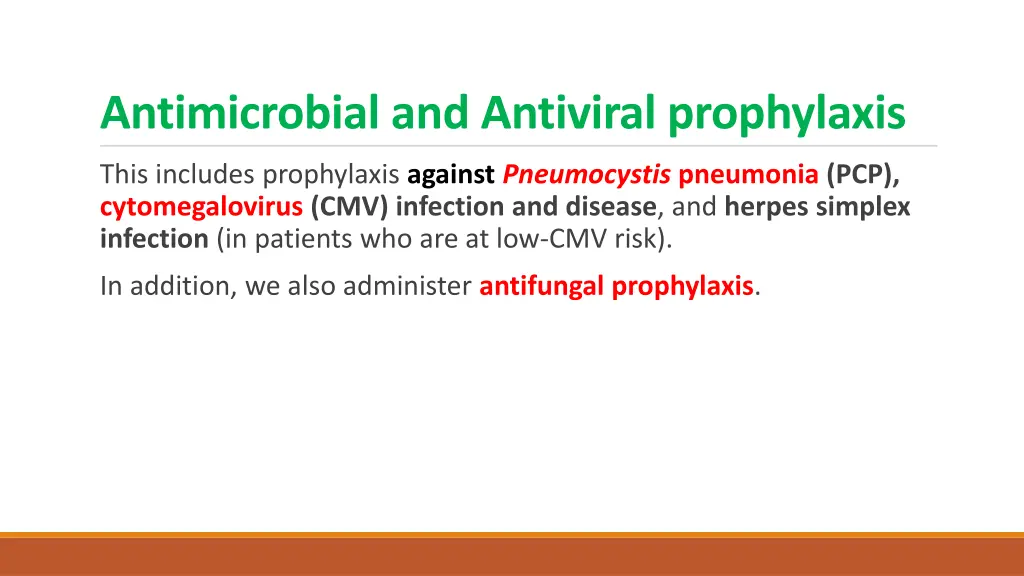 antimicrobial and antiviral prophylaxis