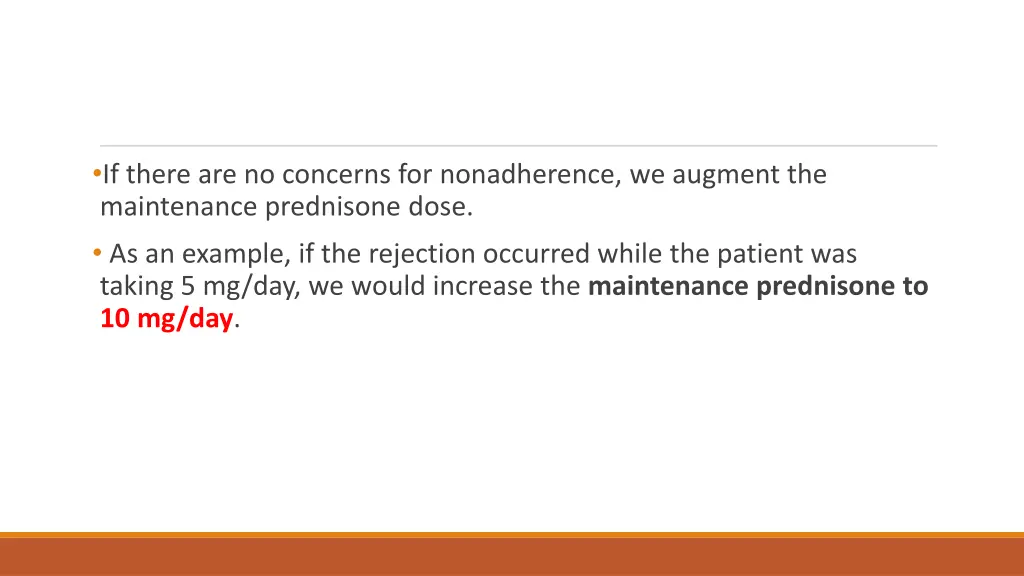 if there are no concerns for nonadherence