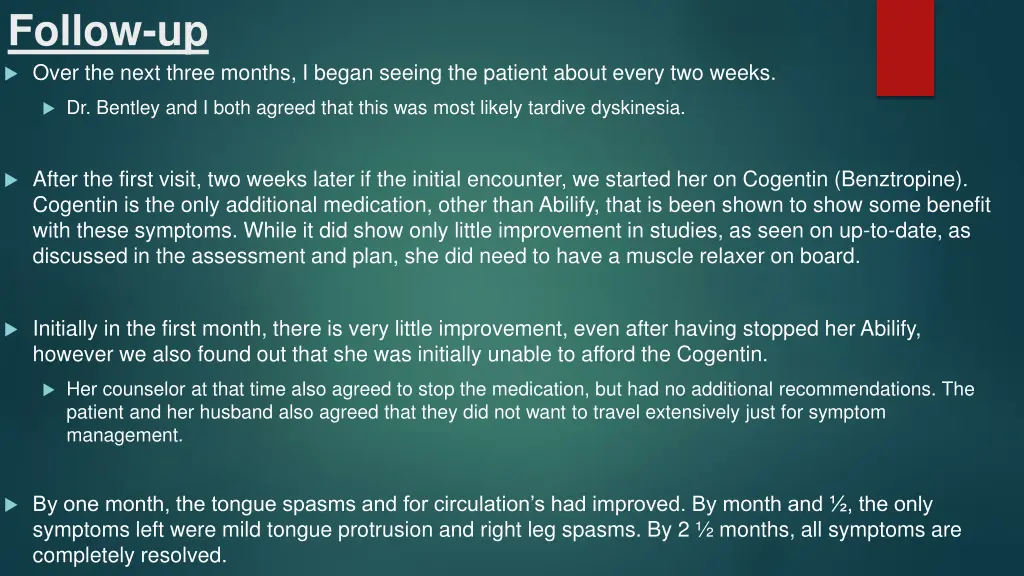 follow up over the next three months i began