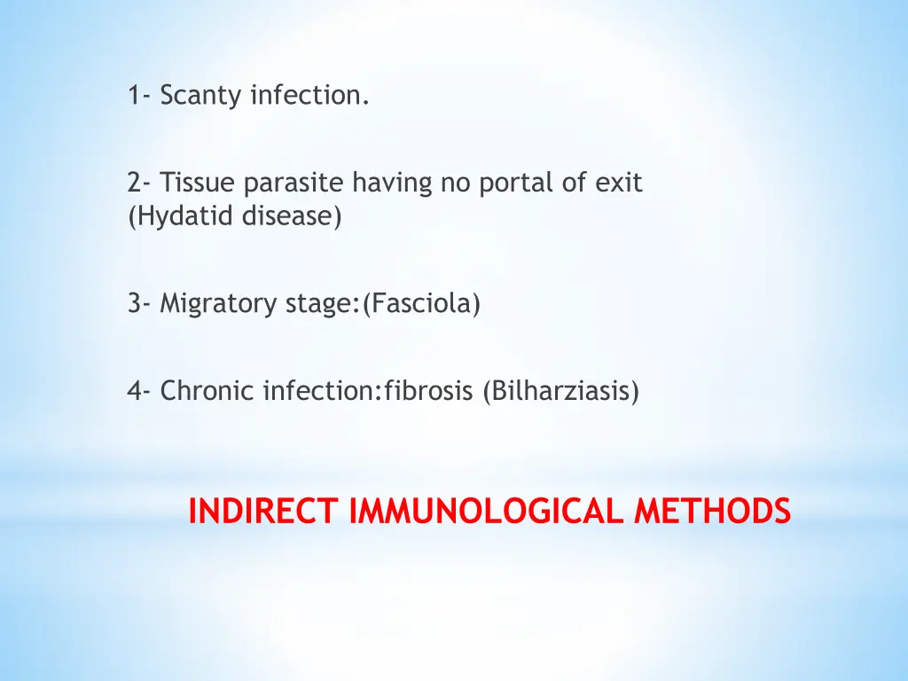 1 scanty infection