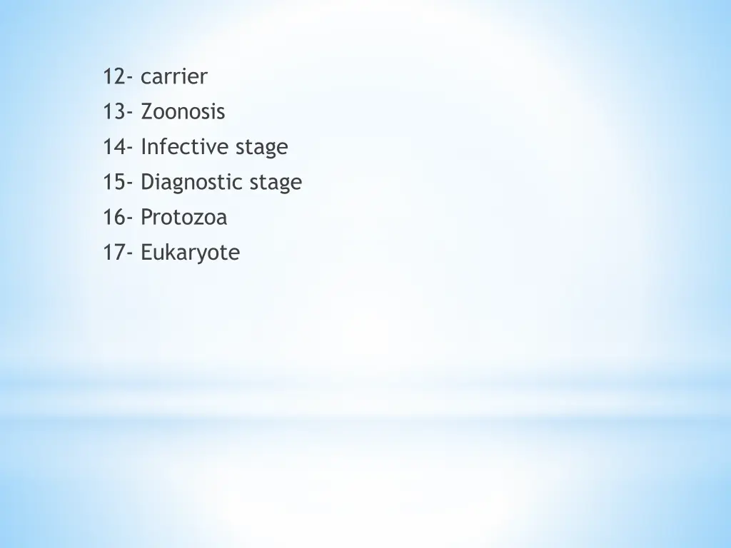 12 carrier 13 zoonosis 14 infective stage
