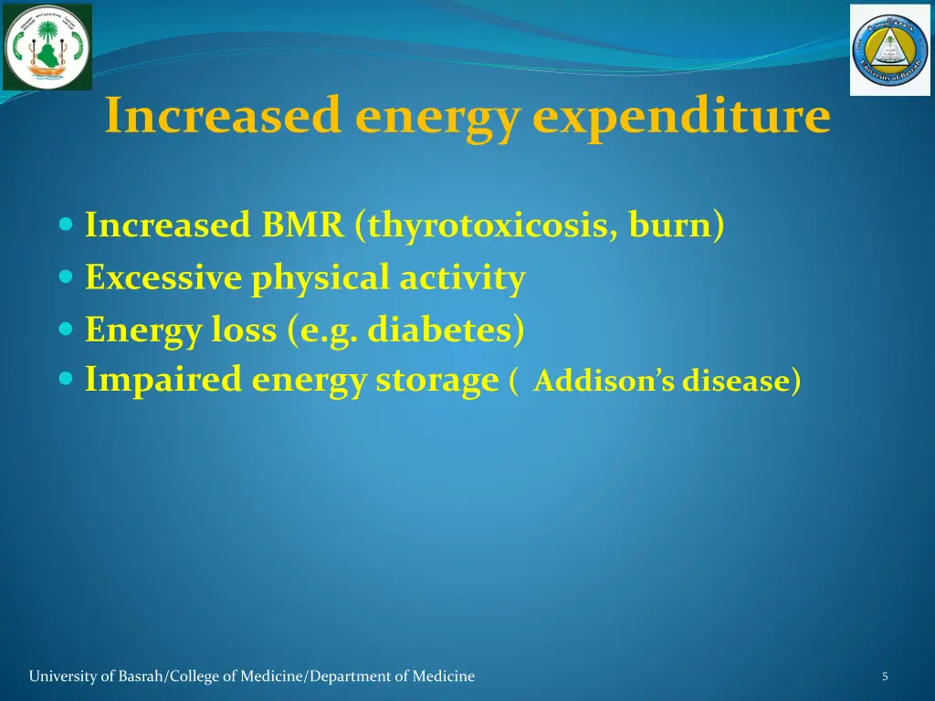 increased energy expenditure