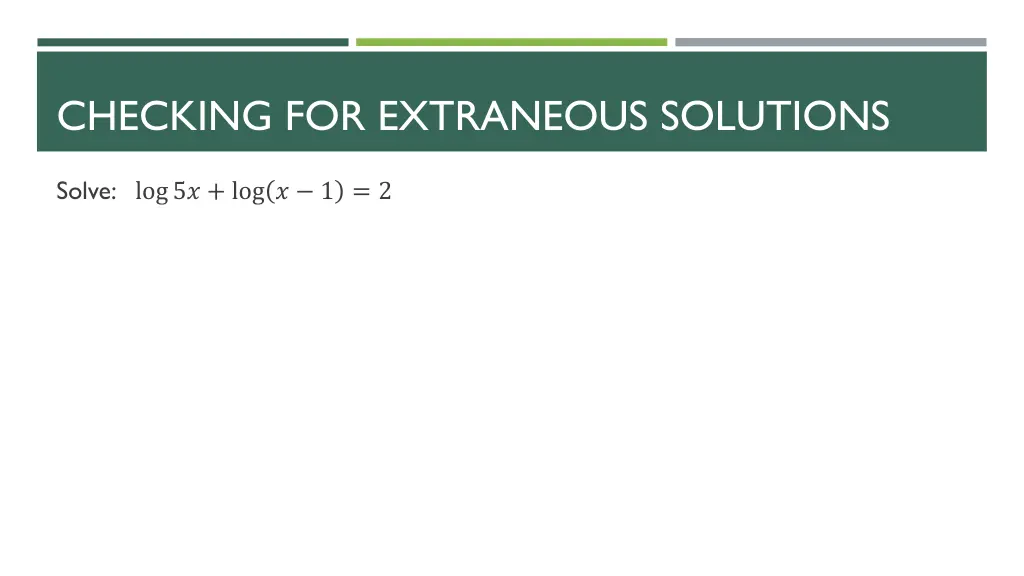 checking for extraneous solutions