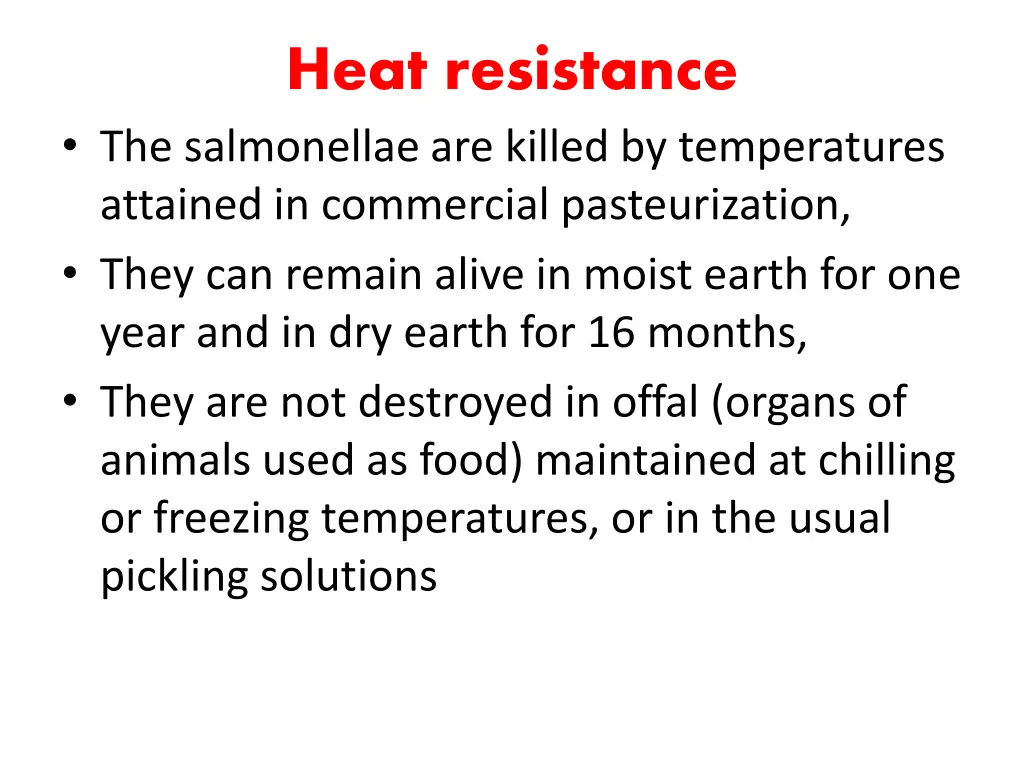 heat resistance the salmonellae are killed
