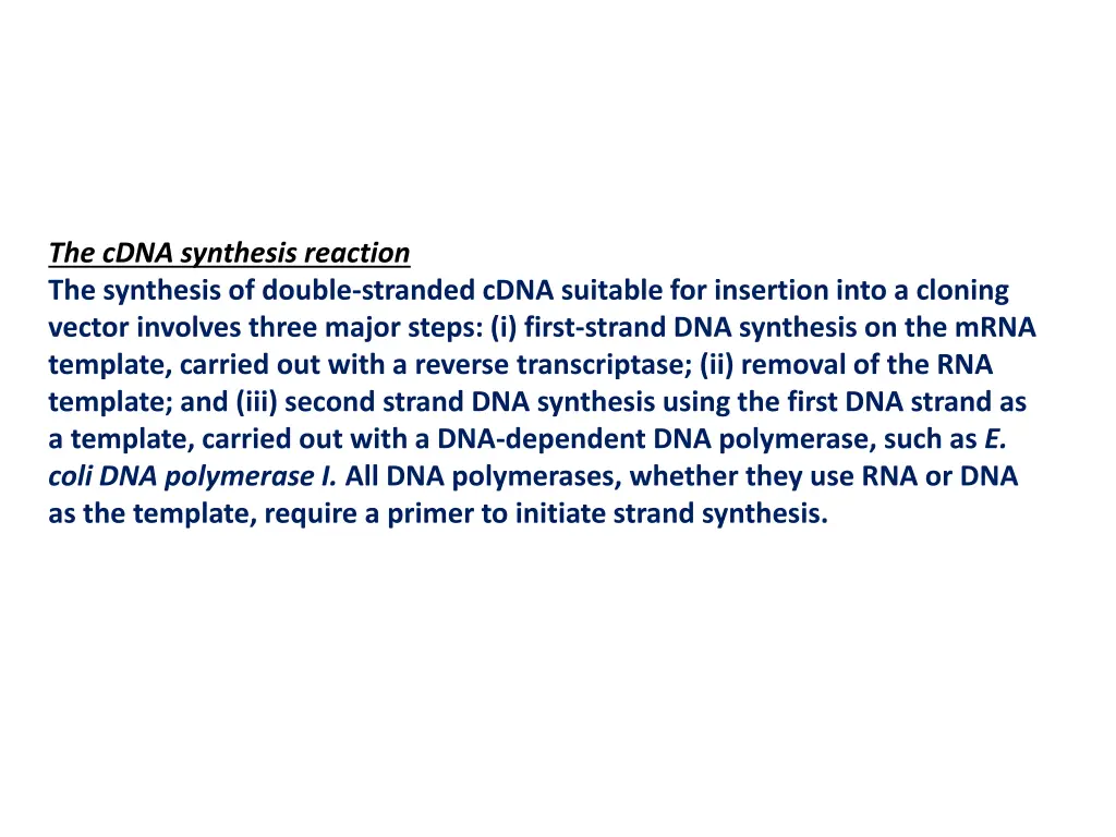 the cdna synthesis reaction the synthesis