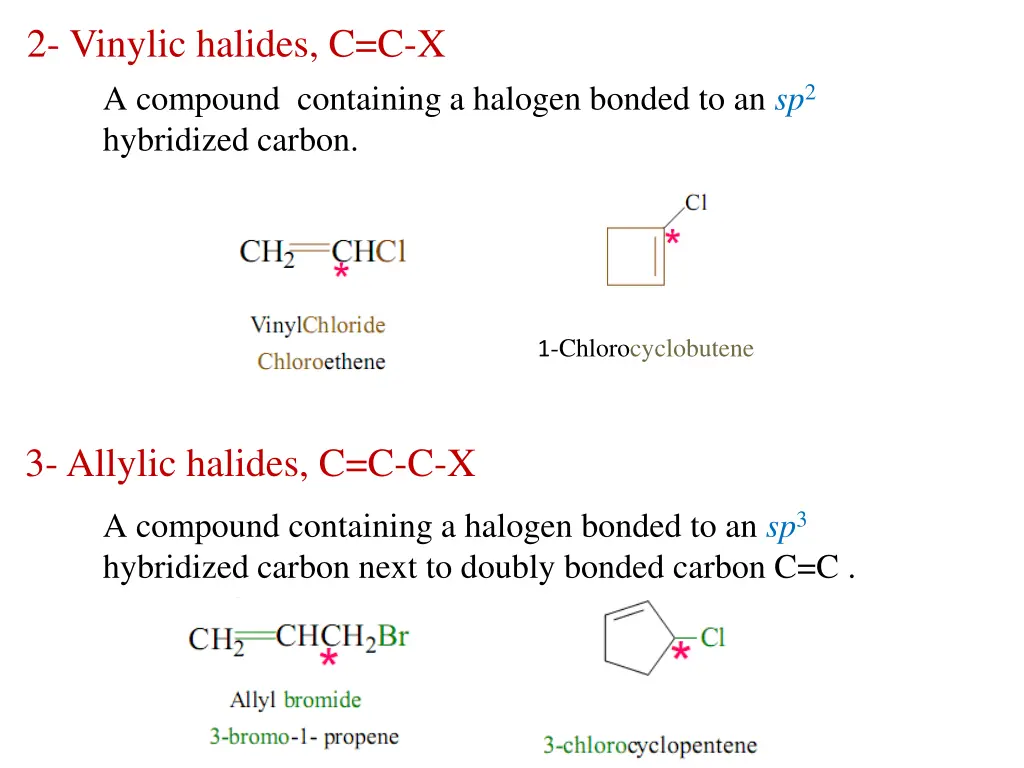 2 vinylic halides c c x a compound containing