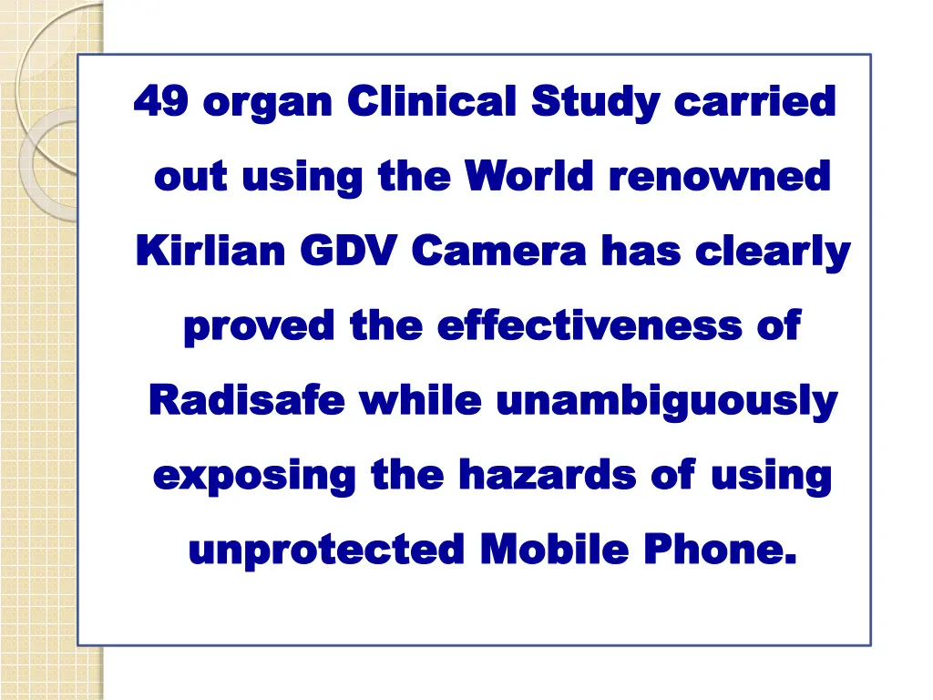 49 organ clinical study carried 49 organ clinical