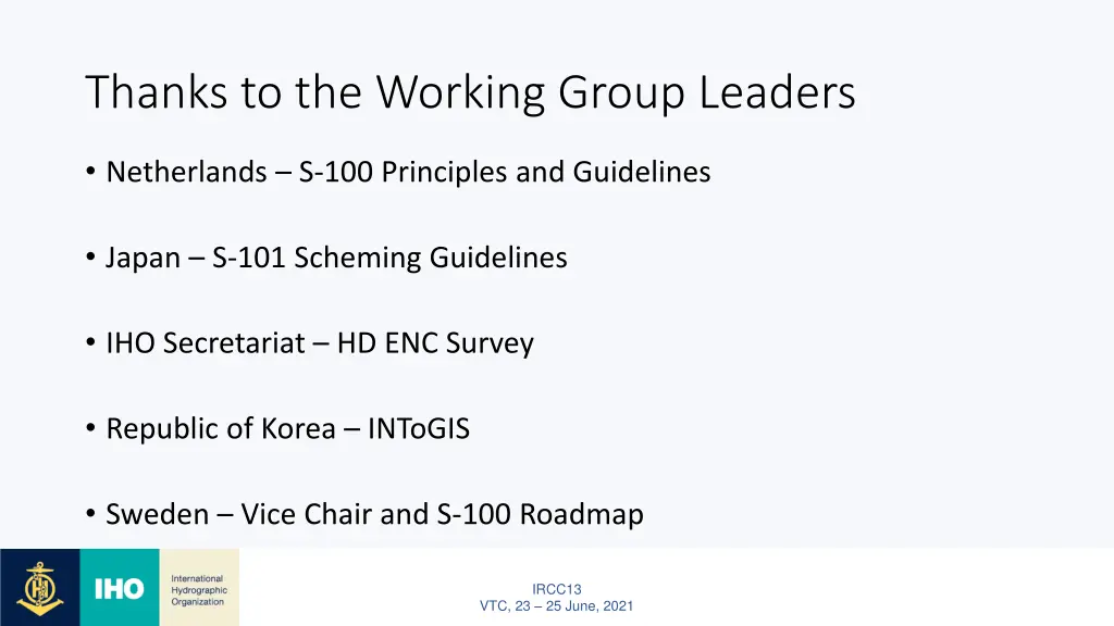 thanks to the working group leaders