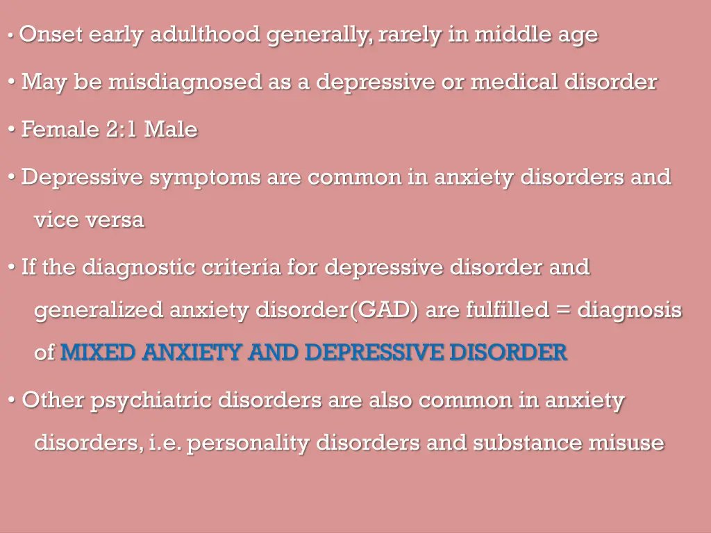onset early adulthood generally rarely in middle