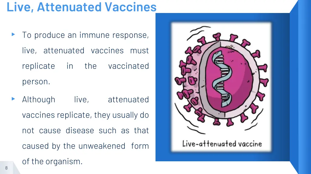 live attenuated vaccines
