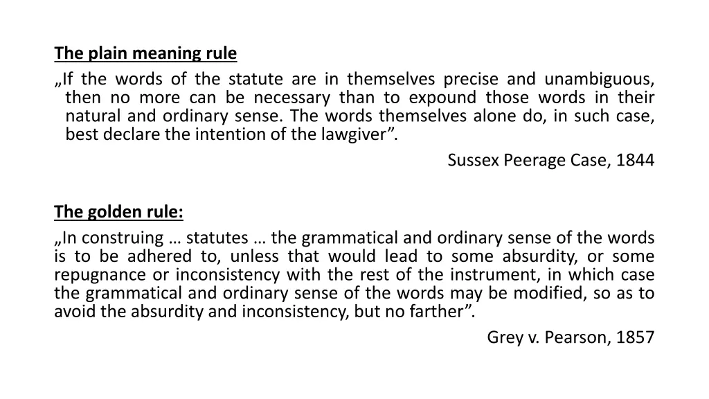 the plain meaning rule if the words
