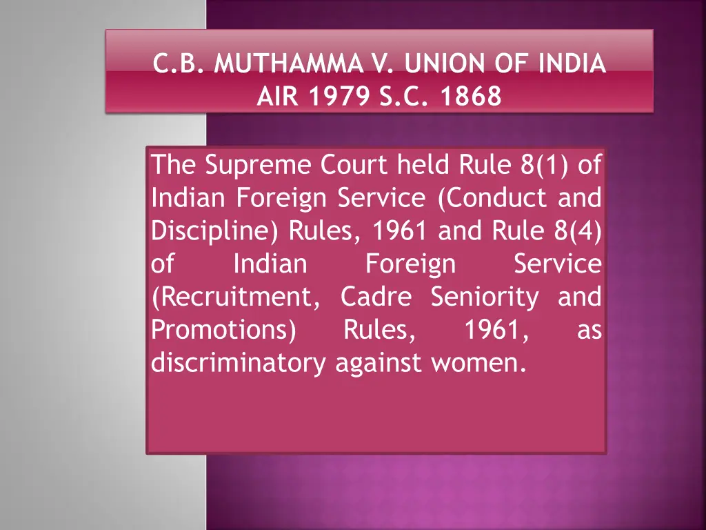 c b muthamma v union of india air 1979 s c 1868