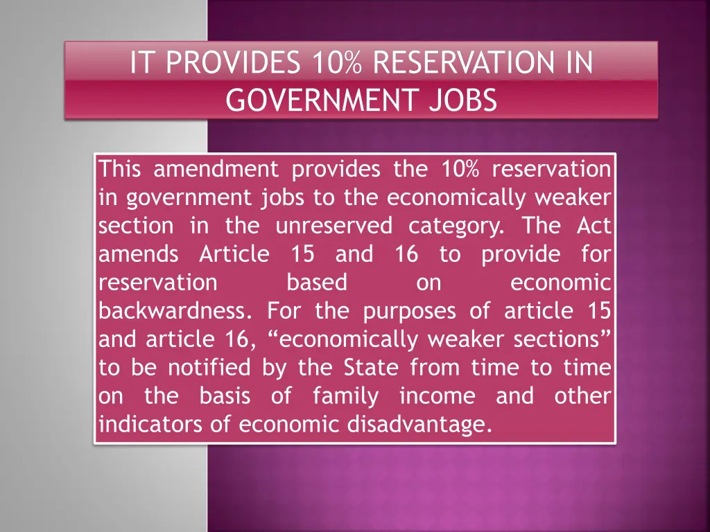 it provides 10 reservation in government jobs