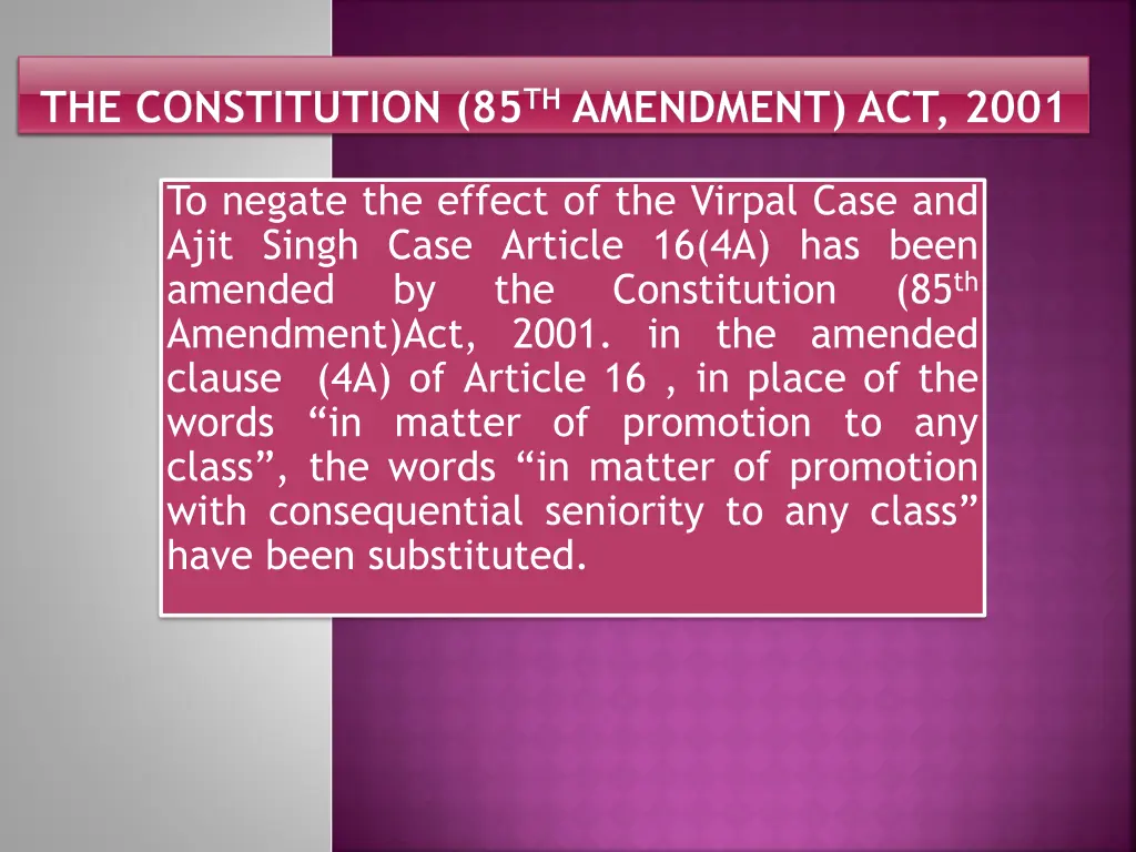 the constitution 85 th amendment act 2001