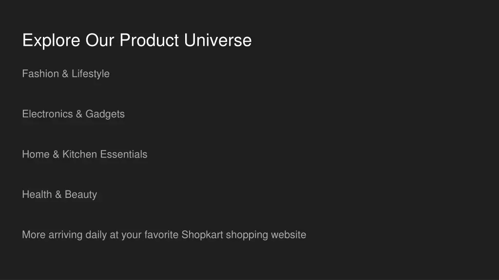 explore our product universe