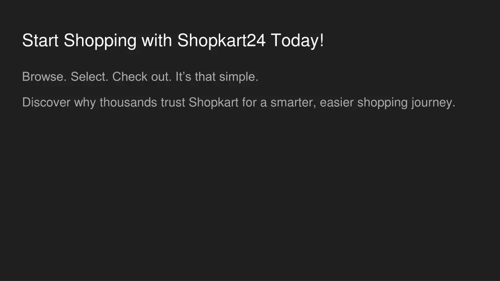 start shopping with shopkart24 today