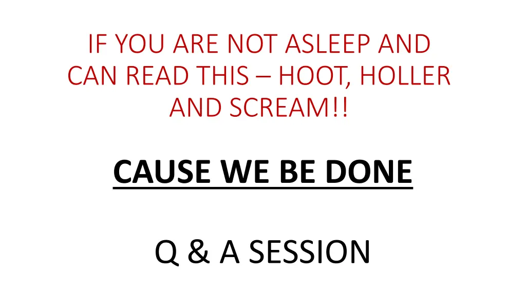 if you are not asleep and can read this hoot